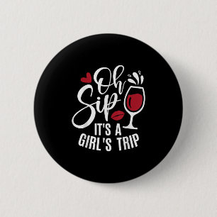 Hello Summer Family Vacation Oh Sip Its A Girls Tr 6 Cm Round Badge