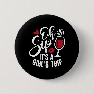 Hello Summer Family Vacation Oh Sip Its A Girls Tr 6 Cm Round Badge