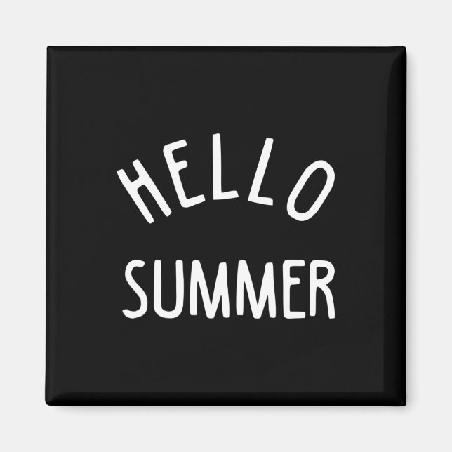Hello Summer Funny Summer Vacation Beach Gift Vaca Magnet (Front)