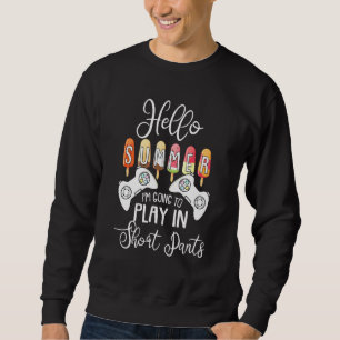Hello Summer Gaming Vacation Playing Video-Game Ga Sweatshirt