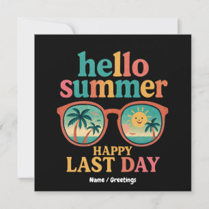 Hello Summer Happy Last Day of School Design Funny Invitation