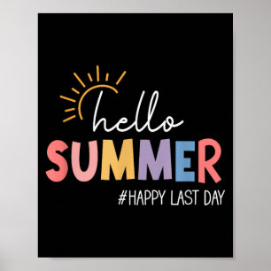 Hello Summer Happy Last Day School Summer Vacation Poster