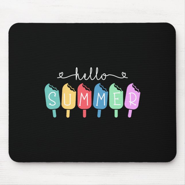 Hello Summer Happy Last Day School Teacher Student Mouse Pad (Front)