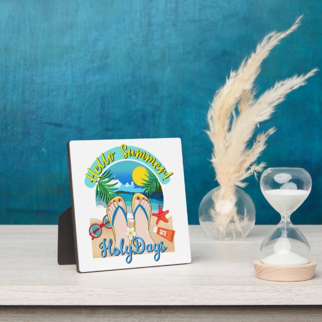 Hello Summer - HolyDays Plaque (Insitu)