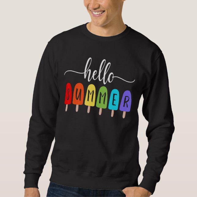 Hello Summer Ice Cream Popsicle Summertime Vacay M Sweatshirt (Front)