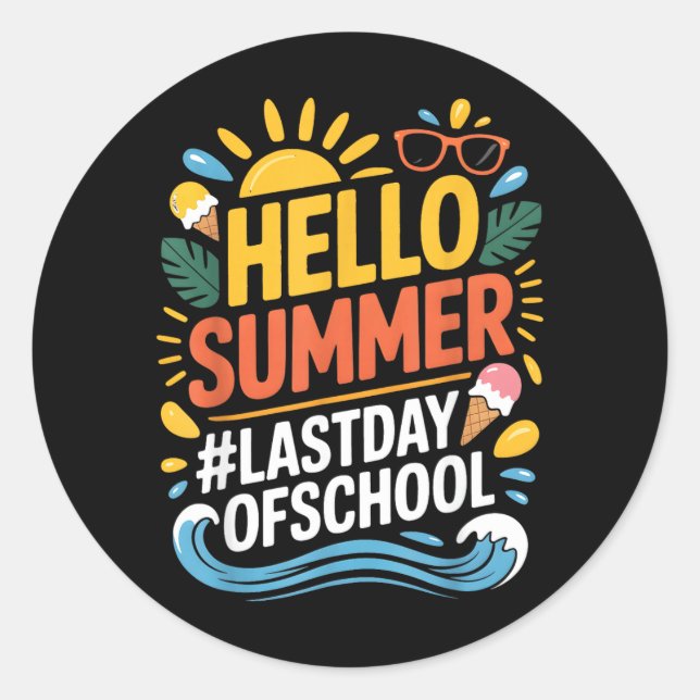 Hello Summer Last Day of School Beach Sunset 1 Classic Round Sticker (Front)
