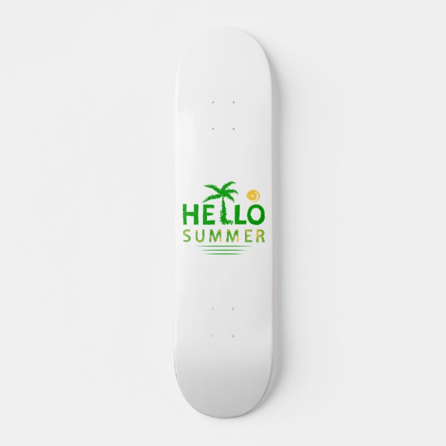 Hello Summer Skateboard (Front)