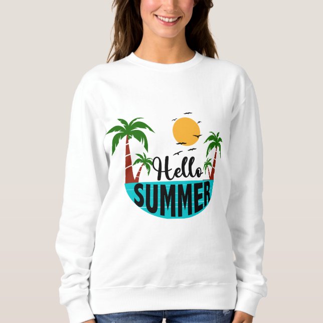 Hello Summer Sweatshirt (Front)