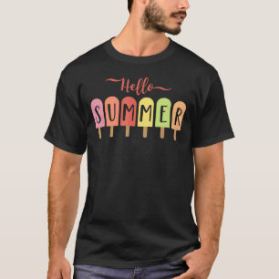 Hello Summer Vacation Ice Cream Popsicle Ice Lolly T-Shirt