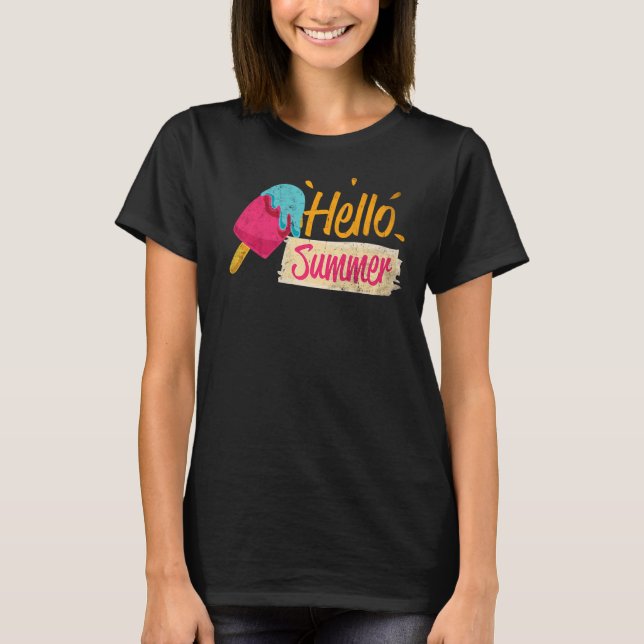 Hello Summer Vacation Ice Cream Popsicle Ice Lolly T-Shirt (Front)
