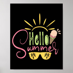 Hello Summer Vacation Ice Cream Sungles Sunshine Poster