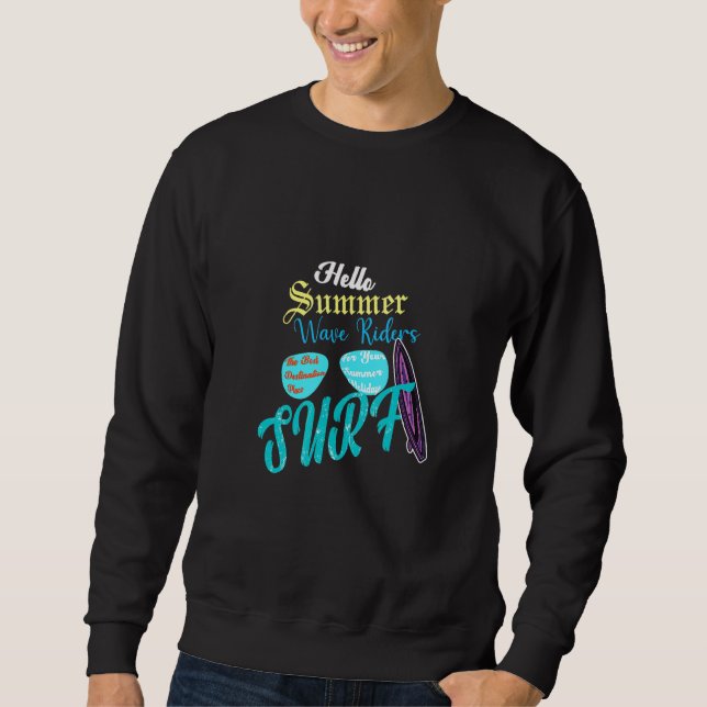 Hello Summer Wave Riders Surf Sweatshirt (Front)