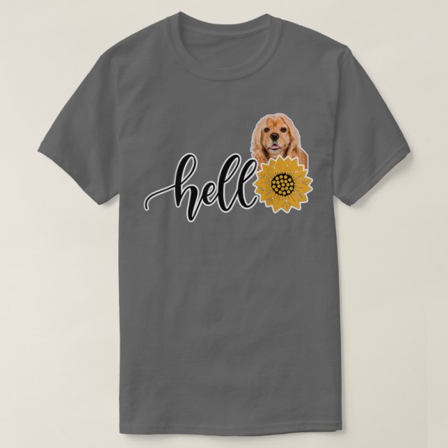 Hello Sunflower American Cocker Spaniel  T-Shirt (Design Front)