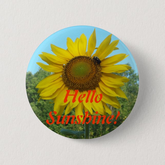 Hello Sunshine! 6 Cm Round Badge (Front)