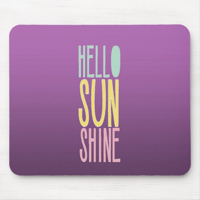 Hello Sunshine Mouse Pad (Front)