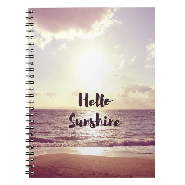 "Hello Sunshine" Photo Quote Spiral Notebook (Front)
