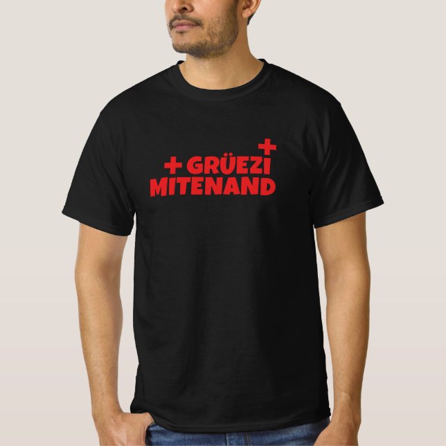 Hello Switzerland Gruezi Mitenand Swiss German T-Shirt (Front)
