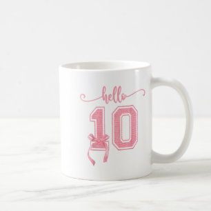 Hello Ten Double Digits Cute Coquette Bow 10th Bir Coffee Mug