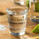 Hello Tequila Goodbye Dignity Funny Drinking Shot Glass<br><div class="desc">This design was created though digital art. It may be personalised in the area provided or customising by choosing the click to customise further option and changing the name, initials or words. You may also change the text colour and style or delete the text for an image only design. Contact...</div>