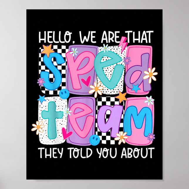 Hello That Sped Team Told About Teacher Poster (Front)