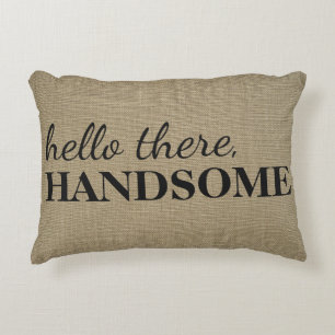 Hello There, Handsome   Linen Texture Throw Decorative Cushion