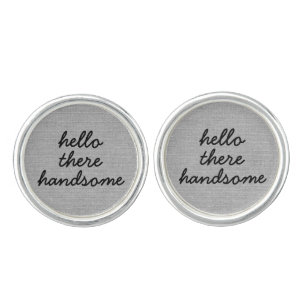Hello there handsome rustic chic burlap funny cufflinks