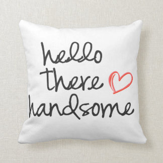 Hello There Handsome throw pillow white