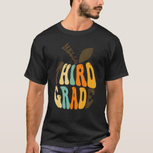 Hello Third 3rd Grade Teacher First Day Of Schoola T-Shirt