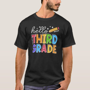 Hello Third 3rd Grade Teacher Student First Day Of T-Shirt