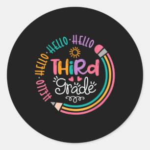 Hello Third Grade 3rd Grade Back To School Kids Te Classic Round Sticker