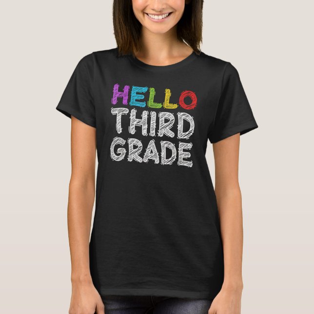 Hello Third Grade 3rd Grade Back To School T-Shirt (Front)