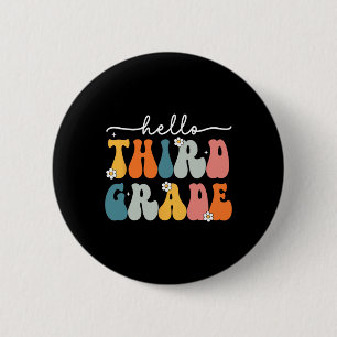 Hello Third Grade Back to School 3rd Grade Teacher 6 Cm Round Badge