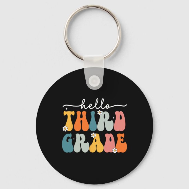 Hello Third Grade Back to School 3rd Grade Teacher Key Ring (Front)