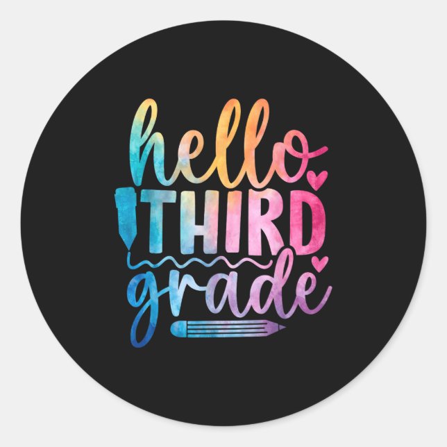 Hello Third Grade Kids First Days Of School  Classic Round Sticker (Front)