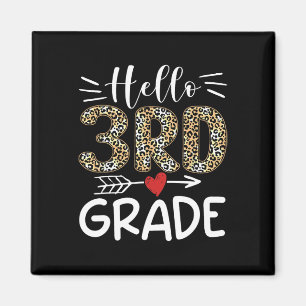 Hello Third Grade Leopard 1st Day Of School Team 3 Magnet