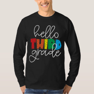 Hello Third Grade School Teacher Third Grade T-Shi T-Shirt
