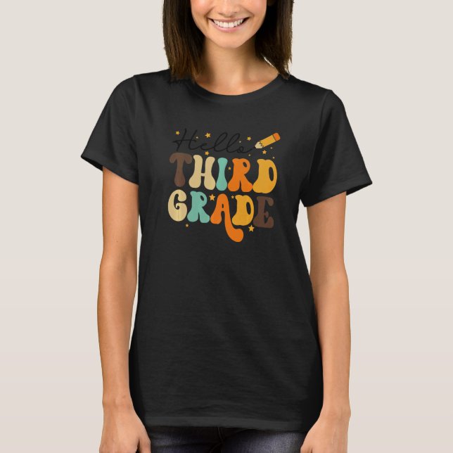 HELLO THIRD GRADE TEACHER KIDS BACK TO SCHOOL RETR T-Shirt (Front)