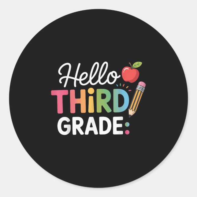 Hello Third Grade Team 3rd Grade Back To School Te Classic Round Sticker (Front)