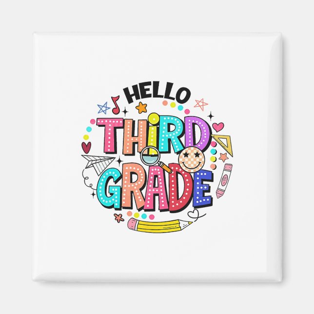 Hello Third Grade Team 3rd Grade Back To School Te Magnet (Front)