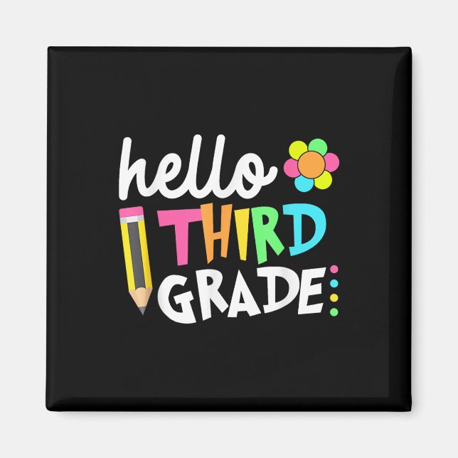 Hello Third Grade Team 3rd Grade Back To School Te Magnet (Front)