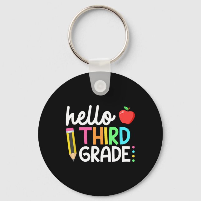 Hello Third Grade Team 3rd Grade Byck To School Te Key Ring (Front)