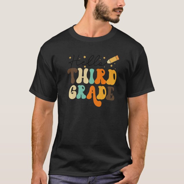 Hello Third Grade Team 3rd Grade Teacher Back To S T-Shirt (Front)