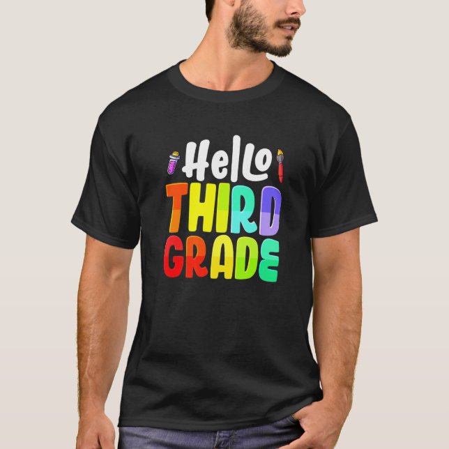 Hello Third Grade Team 3rd Grade Teachers Back To  T-Shirt (Front)