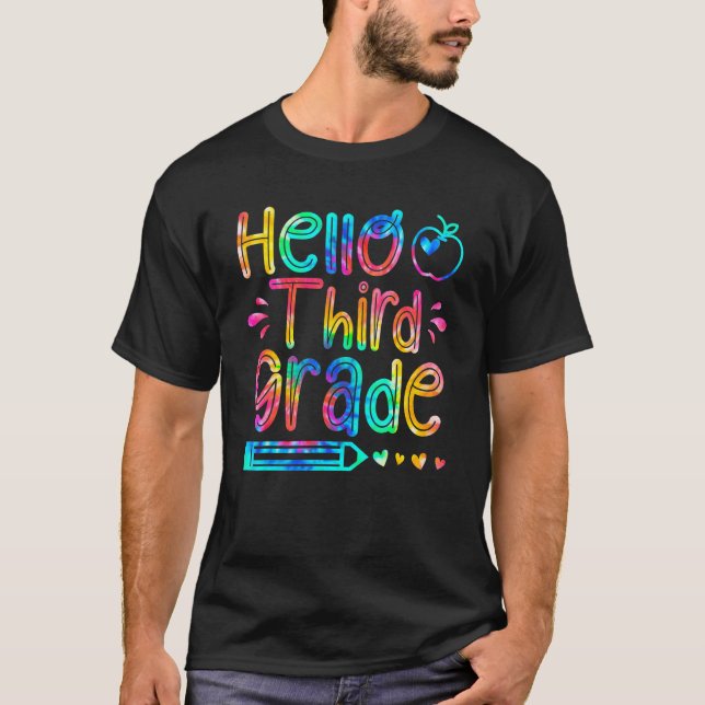   Hello Third Grade Tie Dye Back To School First D T-Shirt (Front)