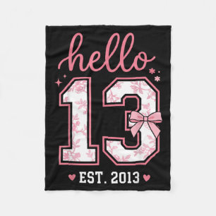 Hello Thirn Est 2013 Coquette Bow 13th Birthday Fleece Blanket