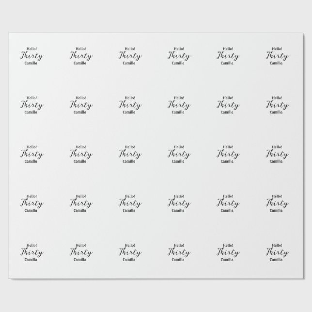 Hello thirty birthday name simple minimal elegant  wrapping paper (Flat)