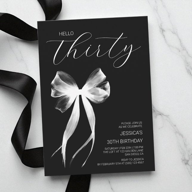 Hello Thirty  Bow Black and White30th Birthday Invitation (Hello Thirty Bow Black and White30th Birthday Invitation)