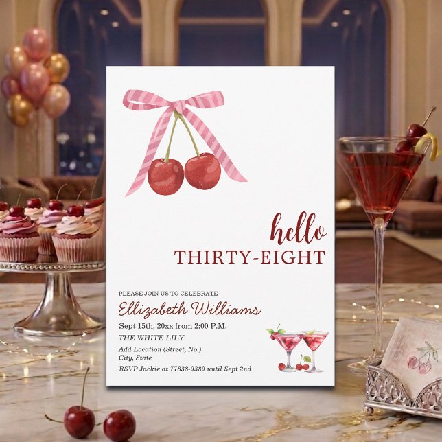 Hello Thirty Eight Cherry Martini Birthday Party Invitation (Creator Uploaded)