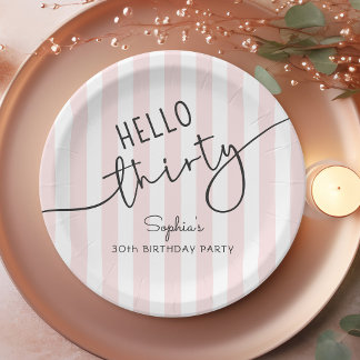 Hello Thirty Modern Script 30th Birthday Party Paper Plate