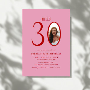 Hello Thirty Pink and Red Photo 30th Birthday Invitation